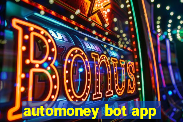 automoney bot app